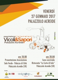 27 Gennaio 2017, Palazzolo Acreide -“THE BEGINNING”: presentazione ufficiale dell’Associazione “Vicoli &amp; Sapori”